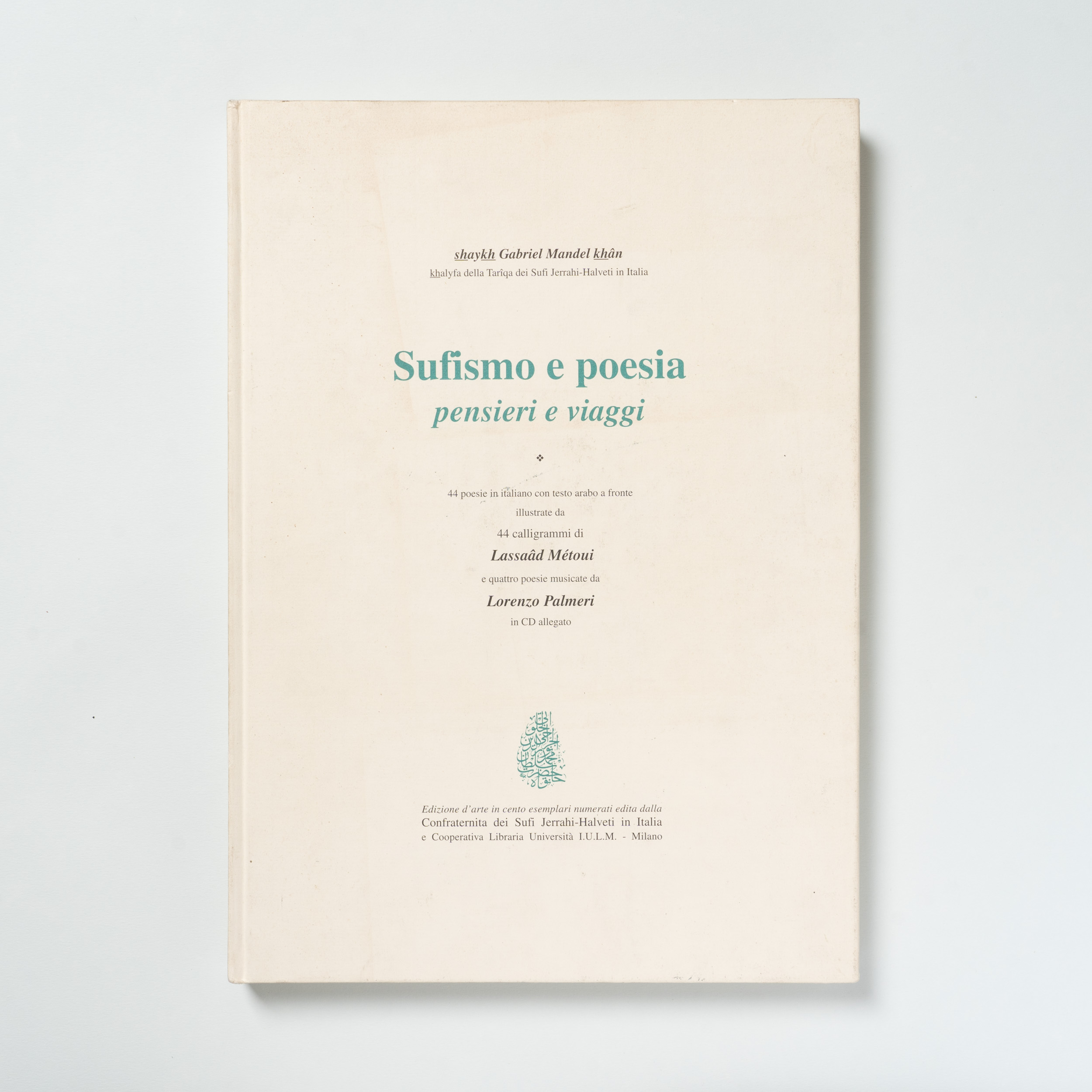 scaldasole-books-sufismo-e-poesia-pensieri-e-viaggi-shaykh-gabriel-mandel-khan-khalyfa-della-tariqa-dei-sufi-jerrahi-halveti-in-italia