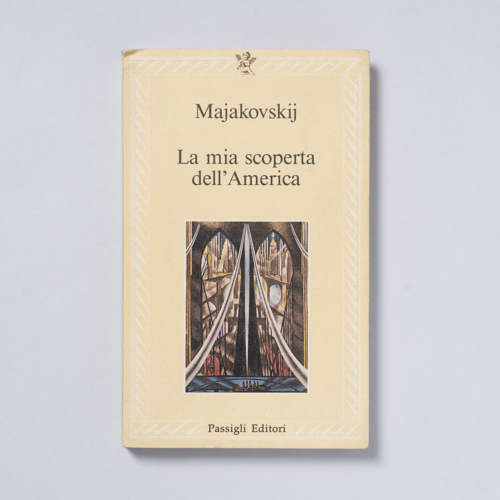 scaldasolebooks La mia scoperta dell'America - Majakovskij