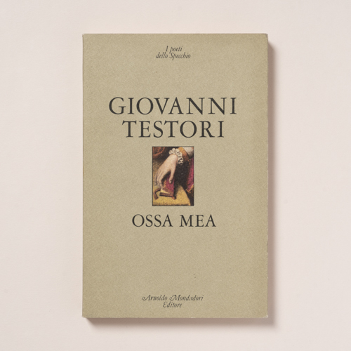 scaldasolebooks Ossa mea - Testori Giovanni