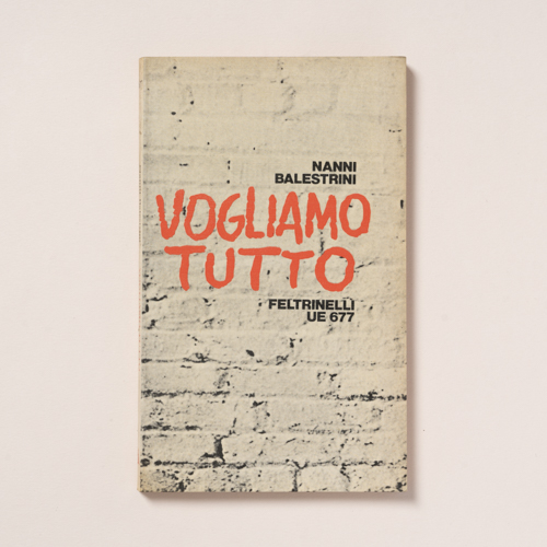 scaldasolebooks Vogliamo tutto - Balestrini Nanni