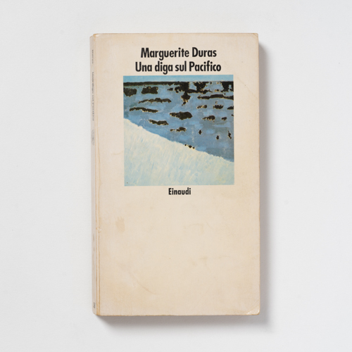 scaldasolebooks Una diga sul pacifico - Duras Marguerite