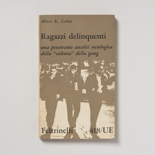 scaldasolebooks Ragazzi delinquenti - Cohen Albert K.
