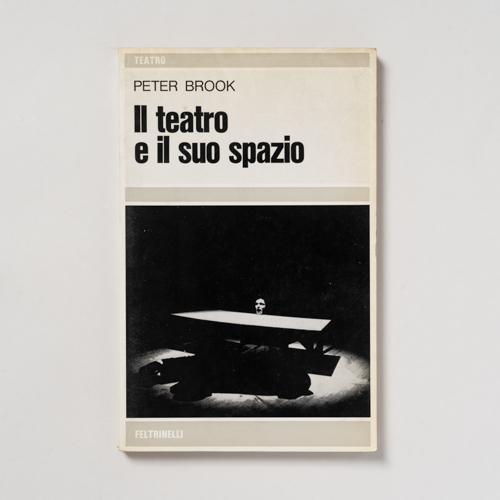 scaldasolebooks Il teatro e il suo spazio - Brook Peter