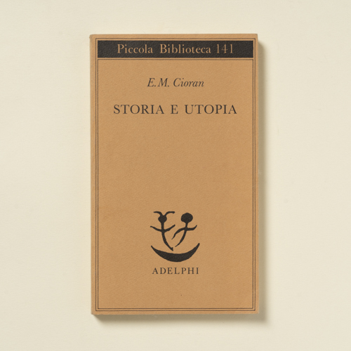 scaldasolebooks Storia e utopia - Cioran E.M.