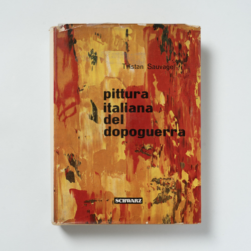 scaldasolebooks Pittura italiana del dopoguerra - Sauvage Tristan