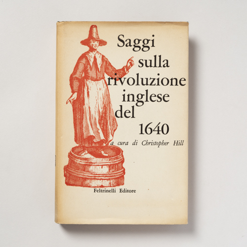 scaldasolebooks Saggi sulla rivoluzione inglese del 1640 - Hill Christopher (a cura di)