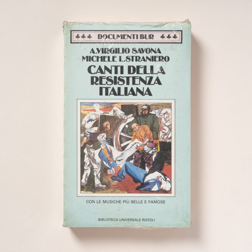 scaldasolebooks Canti della Resistenza italiana - Savona A. Virgilio / Straniero Michele L.