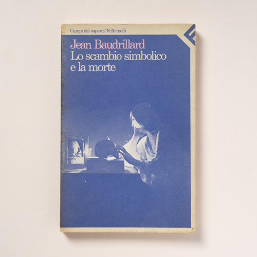 scaldasolebooks Lo scambio simbolico e la morte - Baudrillard Jean