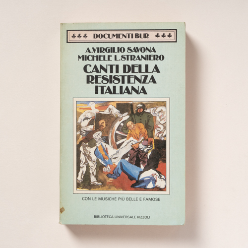 scaldasolebooks Canti della Resistenza italiana - Savona A. Virgilio/Straniero Michele L.