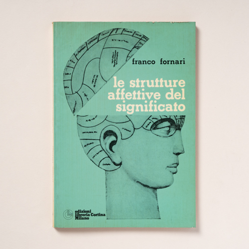 scaldasolebooks Le strutture affettive del significato - Fornari Franco