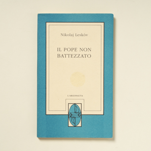 scaldasolebooks Il pope non battezzato. Un avvenimento incredibile - Leskòv Nikolaj