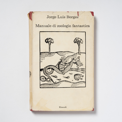scaldasolebooks Manuale di zoologia fantastica - Borges Jorge Luis, Guerrero Margarita