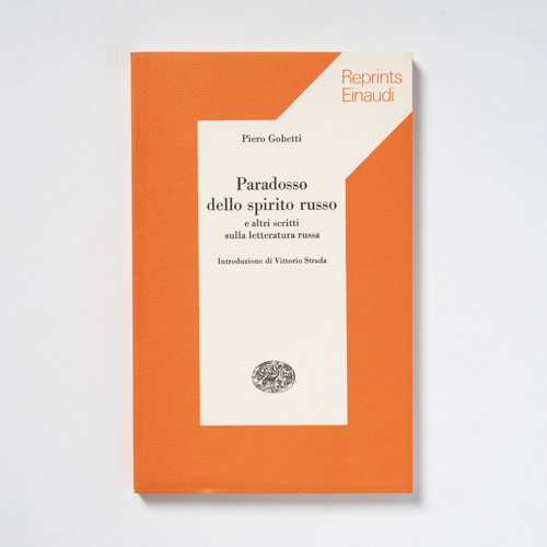 scaldasolebooks Paradosso dello spirito russo. E altri scritti sulla letteratura russa - Gobetti Piero