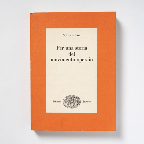 scaldasolebooks Per una storia del movimento operaio - Foa Vittorio