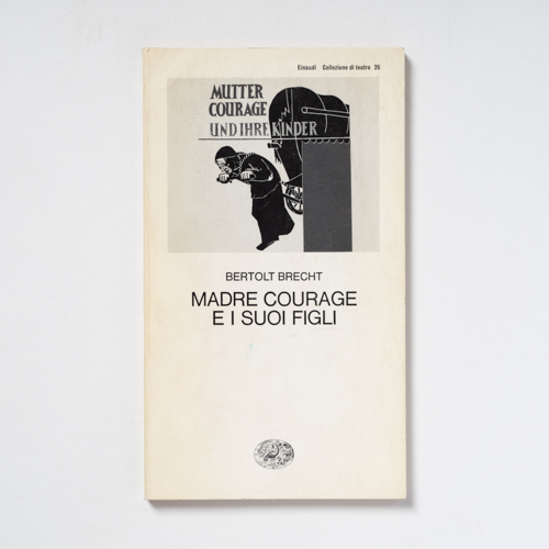 scaldasolebooks Madre Courage e i suoi figli - Brecht Bertolt