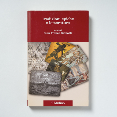 scaldasolebooks Tradizioni epiche e letteratura - Gianotti Gian Franco (a cura di)