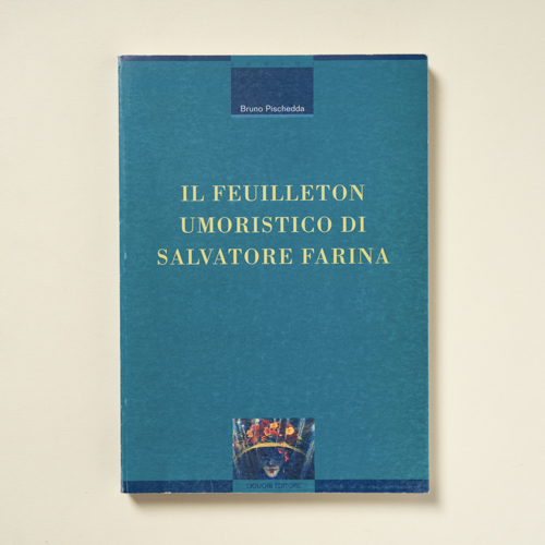 scaldasolebooks Il feuilleton umoristico di Salvatore Farina - Pischedda Bruno