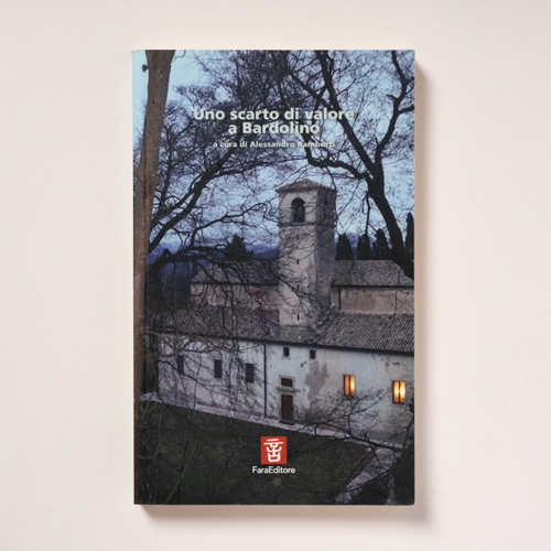 scaldasolebooks Uno scarto di valore a Bardolino - AA. VV., Ramberti Alessandro (a cura di)