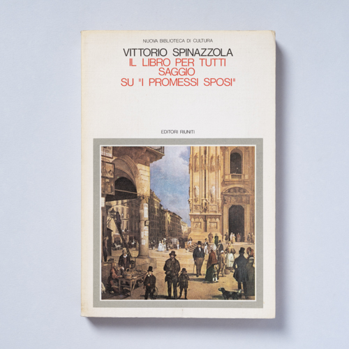 scaldasolebooks Il libro per tutti. Saggio su "I promessi sposi" - Spinazzola Vittorio