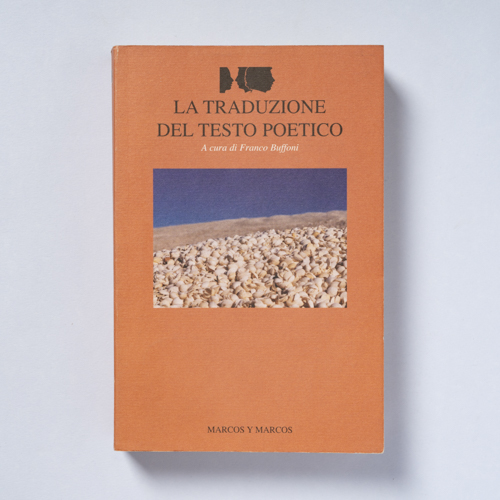 scaldasolebooks La traduzione del testo poetico - Buffoni Franco (a cura di)