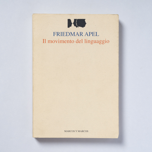 scaldasolebooks Il movimento del linguaggio. Una ricerca sul problema del tradurre - Apel Friedmar