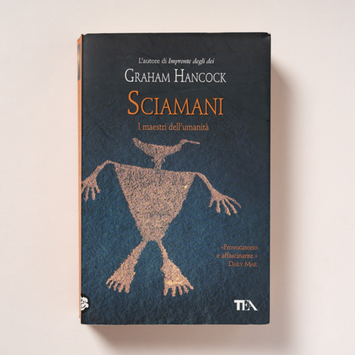 scaldasolebooks Sciamani. I maestri dell'umanità - Hancock Graham