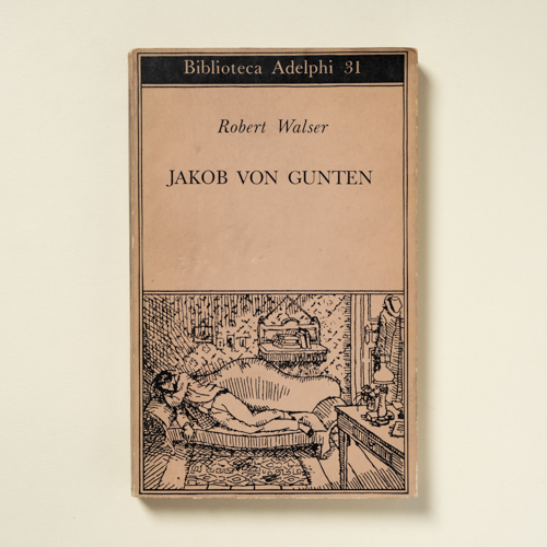 scaldasolebooks Jakob von Gunten - Walser Robert