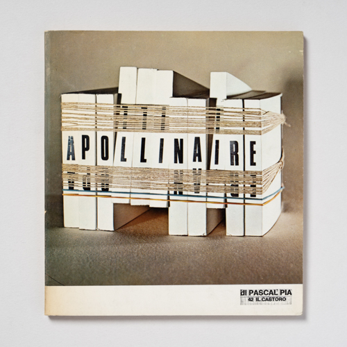 scaldasolebooks Apollinaire di Pascal Pia, "Il Castoro" n. 42 - Pia Pascal