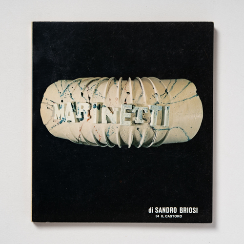 scaldasolebooks Marinetti di Sandro Briosi, "Il Castoro" n. 34 - Briosi Sandro