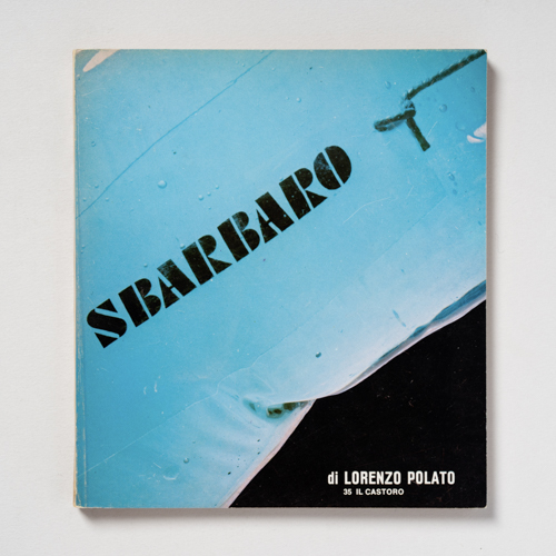 scaldasolebooks Sbarbaro di Lorenzo Polato, "Il Castoro" n. 35 - Polato Lorenzo
