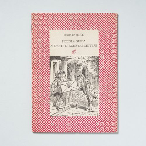 scaldasolebooks Piccola guida all'arte di scrivere lettere - Carroll Lewis