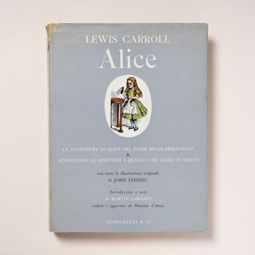 scaldasolebooks Alice. Le avventure di Alice nel Paese delle Meraviglie & Attraverso lo specchio e quello che Alice vi trovò - Carroll Lewis