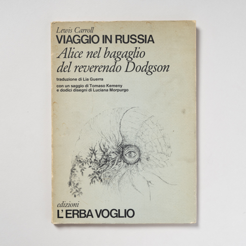 scaldasolebooks Viaggio in Russia. Alice nel bagaglio del reverendo Dodgson - Carroll Lewis