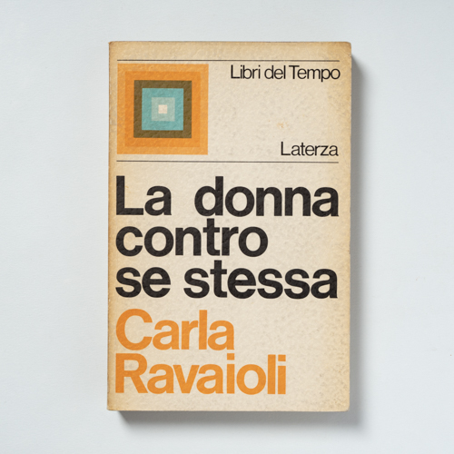 scaldasolebooks La donna contro se stessa - Ravaioli Carla