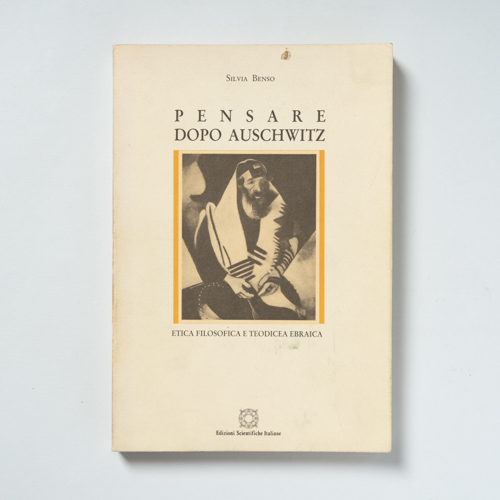 scaldasolebooks Pensare dopo Auschwitz. Etica filosofica e teodicea ebraica - Benso Silvia