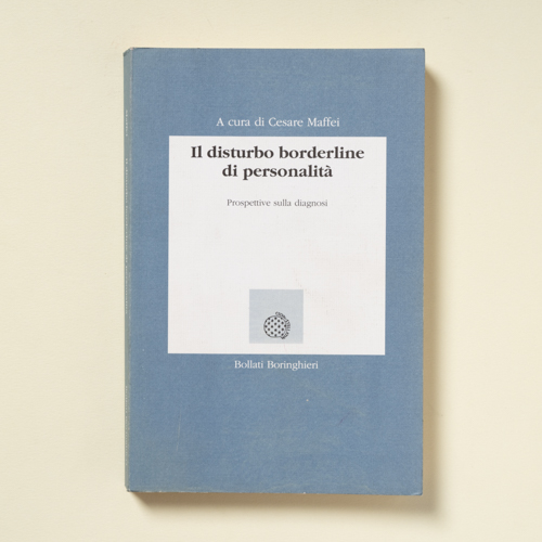 scaldasolebooks Il disturbo borderline di personalità. Prospettive sulla diagnosi - AA. VV., Maffei Cesare (a cura di)