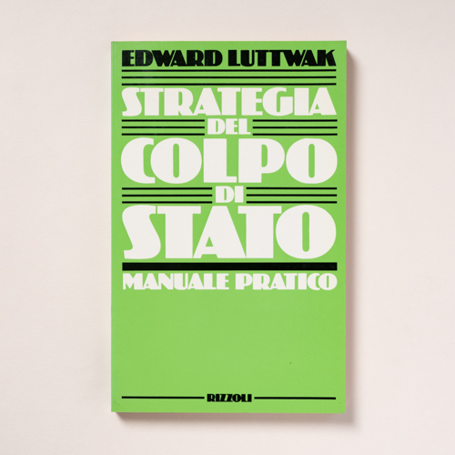 scaldasolebooks Strategia del colpo di stato. Manuale pratico - Luttwak Edward