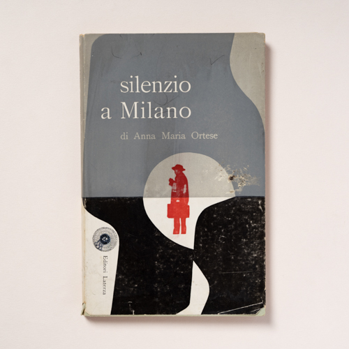 scaldasolebooks Silenzio a Milano - Ortese Anna Maria