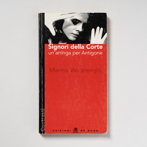 scaldasolebooks Signori della Corte: un'arringa per Antigone - Valcarenghi Marina