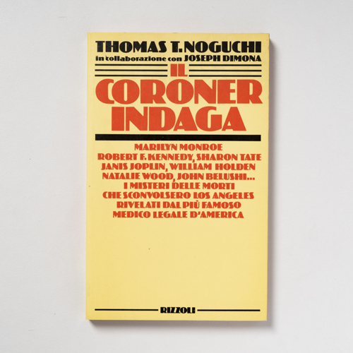 scaldasolebooks Il coroner indaga - Noguchi Thomas, Dimona Joseph