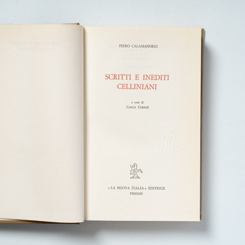 scaldasolebooks Scritti e inediti celliniani - Calamandrei Piero