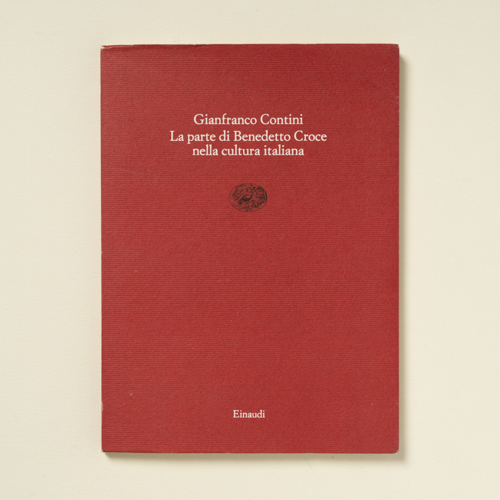 scaldasolebooks La parte di Benedetto Croce nella cultura italiana - Contini Gianfranco