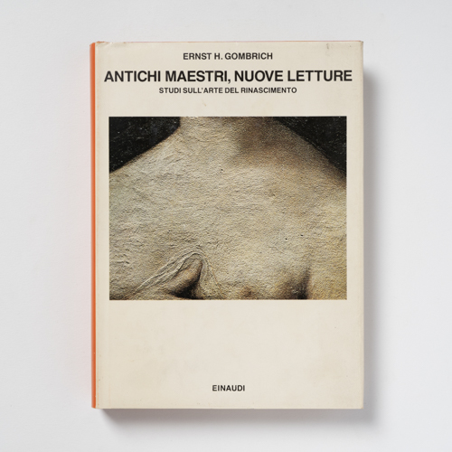 scaldasolebooks Antichi maestri, nuove letture. Studi sull'arte del Rinascimento - Gombrich Ernst H.