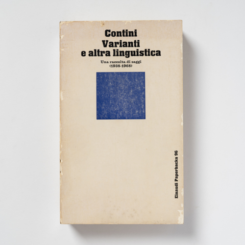 scaldasolebooks Varianti e altra linguistica. Una raccolta di saggi (1938-1968) - Contini Gianfranco