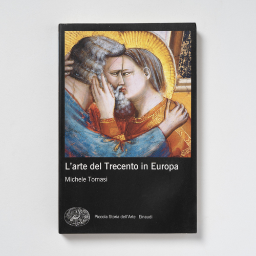 scaldasolebooks L'arte del Trecento in Europa - Tomasi Michele