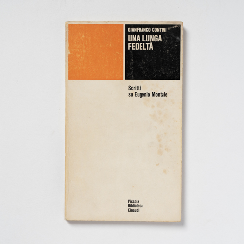scaldasolebooks Una lunga fedeltà. Scritti su Eugenio Montale - Contini Gianfranco