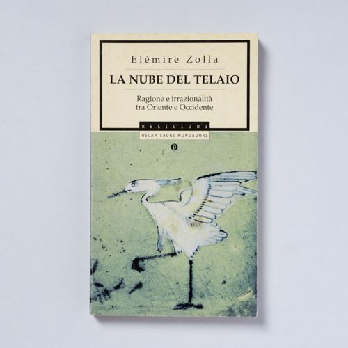scaldasolebooks La nube del telaio. Ragione e irrazionalità tra Oriente e Occidente - Zolla Elémire