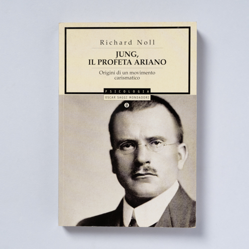 scaldasolebooks Jung, il profeta ariano. Origini di un movimento carismatico - Noll Richard