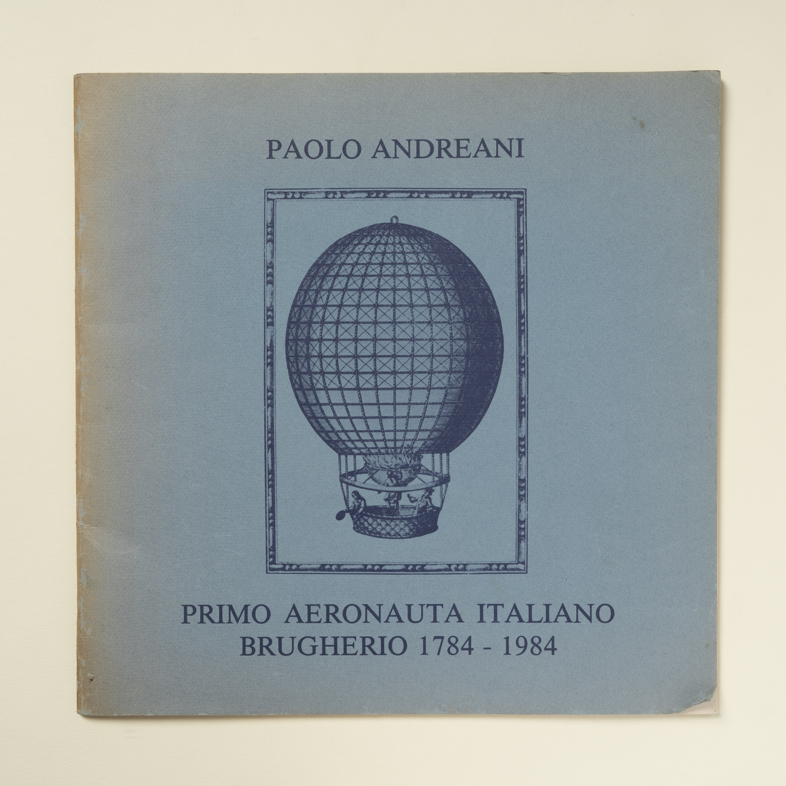 scaldasole-books-paolo-andreani-primo-aeronauta-italiano-brugherio-1784-1984