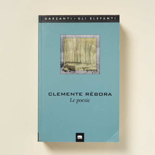scaldasolebooks Le poesie - Rèbora Clemente